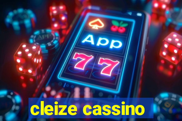 cleize cassino